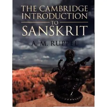 The Cambridge Introduction to Sanskrit - Ruppel, A. M.