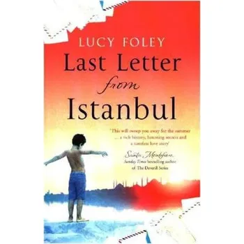 Cestování Last Letter From Istanbul - Foley, Lucy