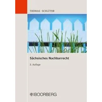 Sächsisches Nachbarrecht - Thomas, Joachim