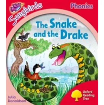 Anglický jazyk Oxford Reading Tree Songbirds Phonics: Level 4: The Snake and the Drake - Julia Donaldson