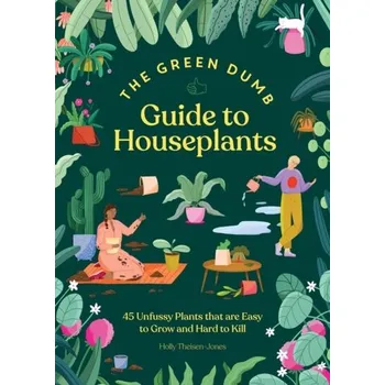Green Dumb Guide to Houseplants - Theisen-Jones, Holly