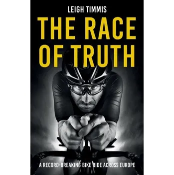 Beletrie pro dospělé The Race of Truth - Timmis, Leigh