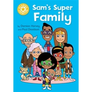 Reading Champion: Sam's Super Family - Harvey, Damian [EN] (2018, Brožovaná, Hachette Children's Group)