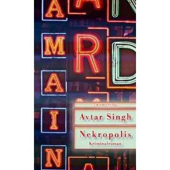 Nekropolis - Singh, Avtar [DE] (2018, Brožovaná, Unionsverlag)