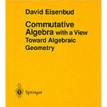 Matematika Commutative Algebra - Eisenbud, David; Harris, Joe