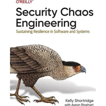 Technika Security Chaos Engineering - Shortridge, Kelly