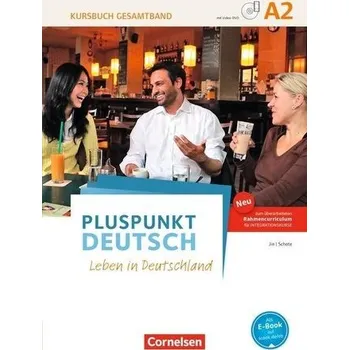 Německý jazyk Pluspunkt Deutsch A2: Gesamtband - Allgemeine Ausgabe - Kursbuch mit interaktiven Übungen auf scook.de - Jin, Friederike