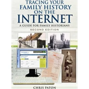 Tracing Your Family History on the Internet - Paton, Chris