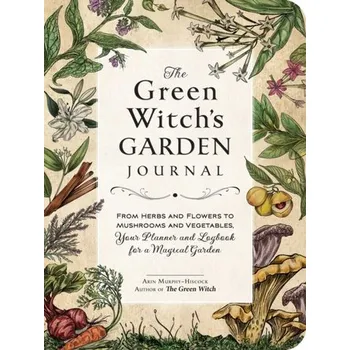 Kniha The Green Witch's Garden Journal - Murphy-Hiscock, Arin