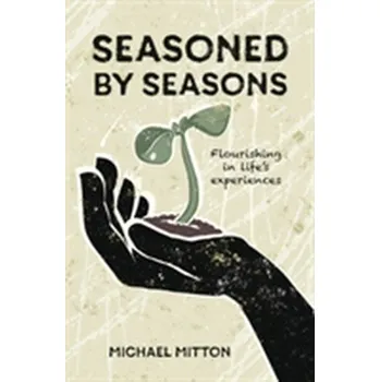 Seasoned by Seasons - Mitton, Michael