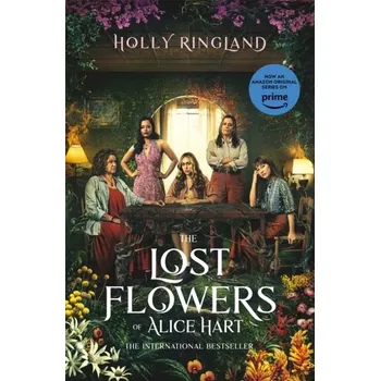 Populárně naučná literatura pro dospělé The Lost Flowers of Alice Hart - Ringland, Holly