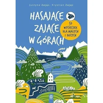 Cestování Hasające Zające w górach - Zając Justyna