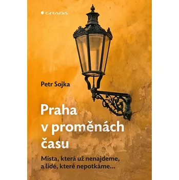 Praha v proměnách času