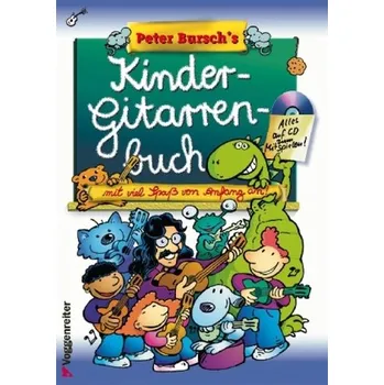 Peter Bursch's Kinder-Gitarrenbuch, m. Audio-CD - Bursch, Peter