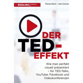 Der TED-Effekt - Mück, Florian