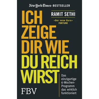 Ich zeige Dir wie Du reich wirst - Sethi, Ramit
