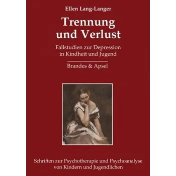 Trennung und Verlust - Lang-Langer, Ellen