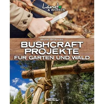Encyklopedie Bushcraft-Projekte - Beauvais, Michel