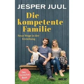 Die kompetente Familie - Juul, Jesper