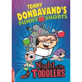 EDGE: Tommy Donbavand's Funny Shorts: Night of the Toddlers - Tommy Donbavand [EN] (2017, Brožovaná, Hachette Children's Group)