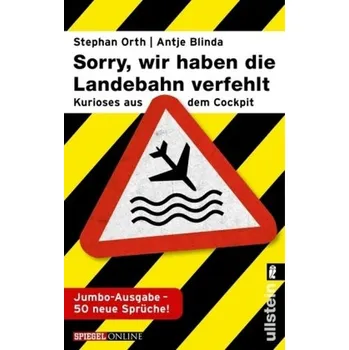 'Sorry, wir haben die Landebahn verfehlt', Jumbo-Ausgabe - Orth, Stephan