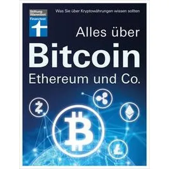 Alles über Bitcoin, Ethereum und Co. - Klotz, Antonie