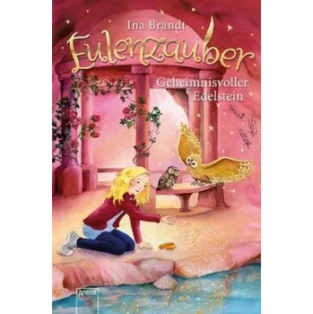 První čtění Eulenzauber - Geheimnisvoller Edelstein - Brandt, Ina