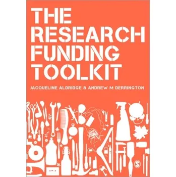 Cizojazyčná kniha The Research Funding Toolkit - Derrington, Andrew M.; Aldridge, Jacqueline