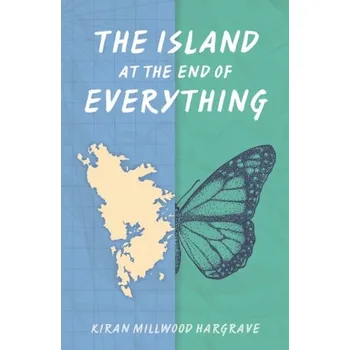 Rollercoaster: KS3, 11-14. The Island at the End of Everything - Hargrave Kiran Millwood