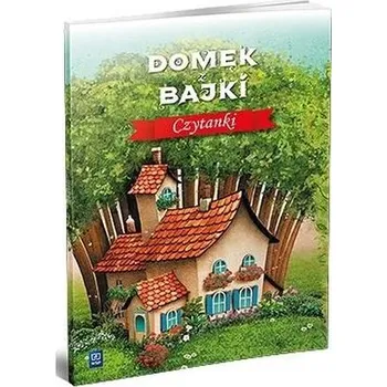 Předškolní výuka Domek z bajki. Czytanki WSiP - praca zbiorowa