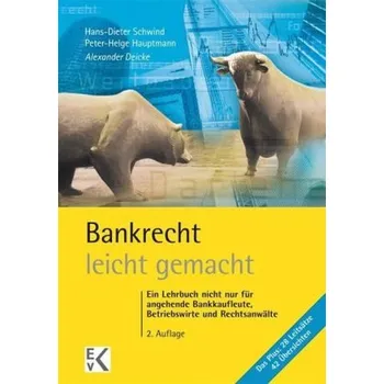 Bankrecht leicht gemacht - Deicke, Alexander