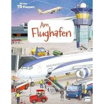 První čtění Mein großes Klappenbuch: Der Flughafen - Barsotti, Eleonora