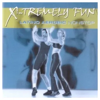 Zahraniční hudba X-Tremely Fun - Aerobic Latino CD