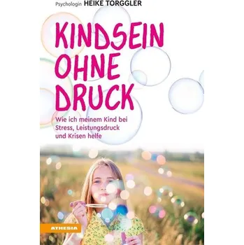 Osobní rozvoj Kindsein ohne Druck - Torggler, Heike