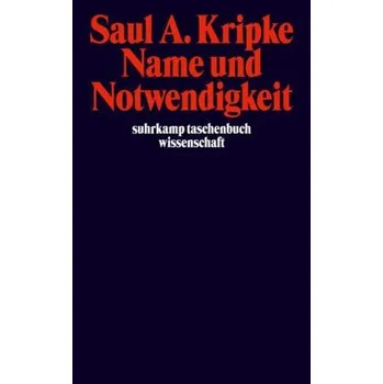 Name und Notwendigkeit - Kripke, Saul A.