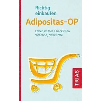 Richtig einkaufen Adipositas-OP - Raab, Heike