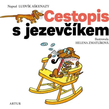 Pohádka Cestopis s jezevčíkem - Ludvík Aškenazy (2022, pevná)