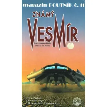 Magazín Poutník č. 11: Známý vesmír