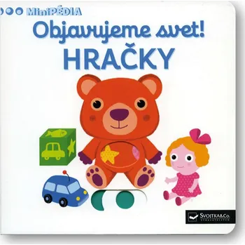 Bystrá hlava Objavujeme svet! Hračky - Nathalie Choux