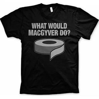 Pánské tričko MacGyver tričko, What Would MacGyver Do, pánské S