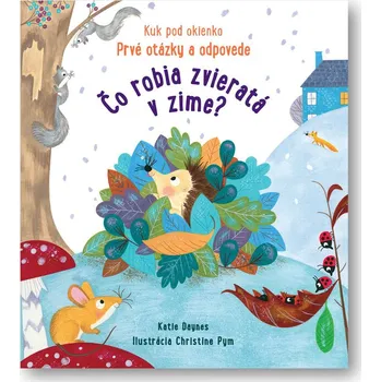 Čo robia zvieratá v zime? - Katie Daynes