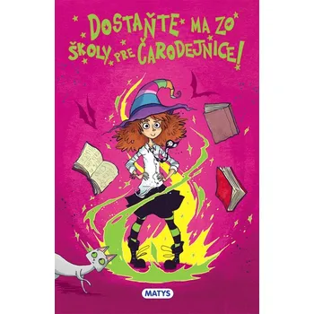 Cizojazyčná kniha Dostaňte ma zo školy pre čarodejnice