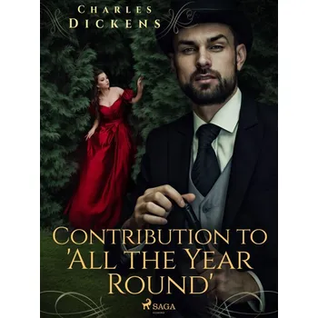 Kniha Contribution to 'All the Year Round'
