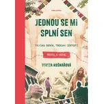 Jednou se mi splní sen: Trochu deník,…