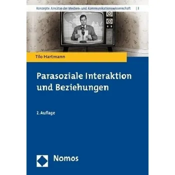 Parasoziale Interaktion und Beziehungen - Hartmann, Tilo