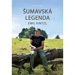 Šumavská legenda Emil Kintzl - Jan…