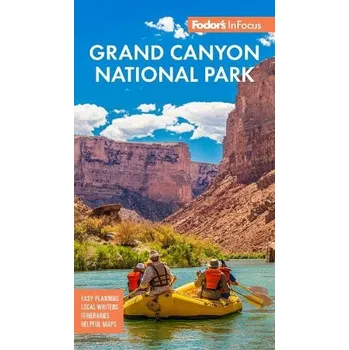 Cestování Fodor's InFocus Grand Canyon National Park - Fodor's Travel Guides