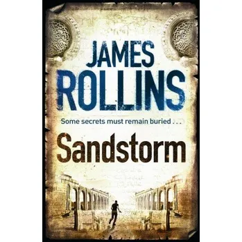 Sandstorm - James Rollins [EN] (2010, brožovaná)
