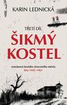 Šikmý kostel 3: Románová kronika…