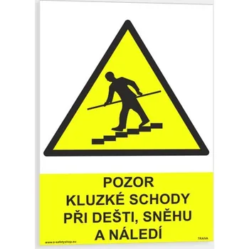 Pozor kluzké schody při dešti, sněhu a náledí Plast 210 x 297 mm (A4) tl. 0.5 mm - Kód: 06459